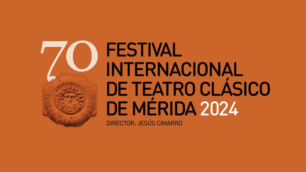 LXX Festival Internacional de Teatro Clásico de Mérida