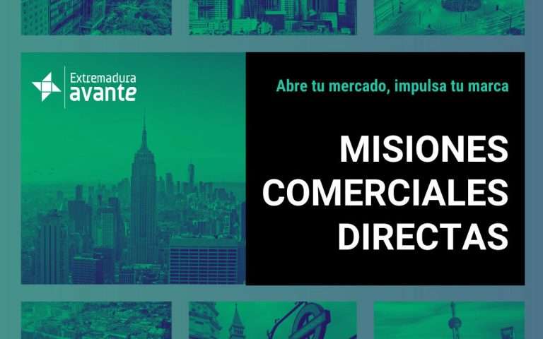 Extremadura Avante ofrece misiones comerciales a las empresas de la región para promocionarse en el exterior