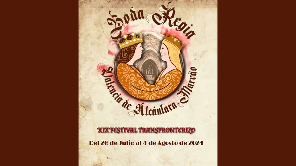 XIX Festival Transfronterizo 'Boda Regia' en Valencia de Alcántara y Marvâo